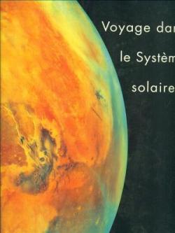 Voyage dans le systme solaire par Serge Brunier