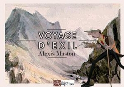 Voyage d'exil par Alexis Muston