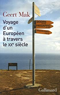 Voyage d\'un Europen  travers le XXe sicle par Geert Mak