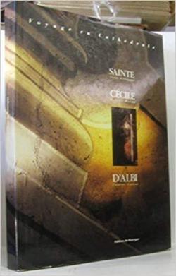 Voyage en cathdrale : Sainte-Ccile d'Albi par Robert Dulau
