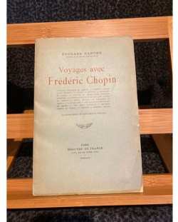 Voyages avec Frédéric Chopin par douard Ganche