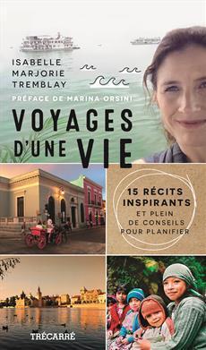 Voyages d'une vie par Isabelle Marjorie Tremblay