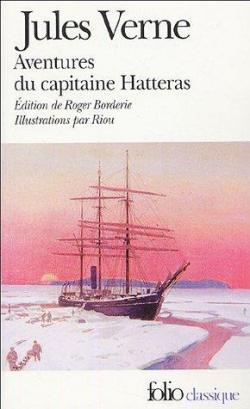 Voyages et Aventures du capitaine Hatteras par Jules Verne