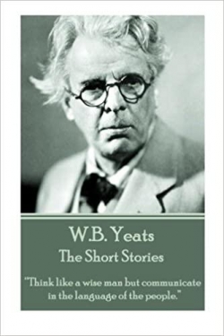 The Short Stories par William Butler Yeats