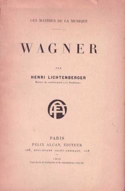 Wagner - Les Matres de la Musique par Henri Lichtenberger