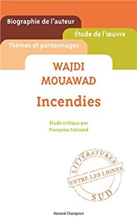 Wajdi Mouawad. ''Incendies''. par Coissard