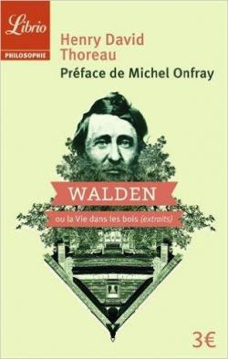 Walden ou la vie dans les bois : Extraits par Henry David Thoreau