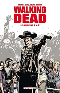 Walking Dead : Le guide de A  Z par Robert Kirkman