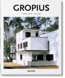 Walter Gropius (1883-1969) : Prdicateur de la nouvelle forme par Gilbert Lupfer