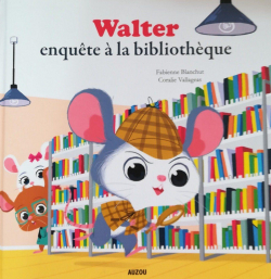 Walter enquête à la bibliothèque par Blanchut