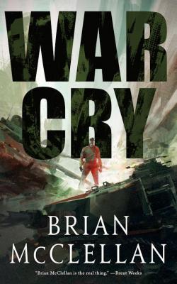 War Cry par Brian McClellan