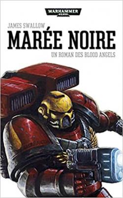 Warhammer 40.000 - Blood Angels, tome 4 : Mare Noire par James Swallow