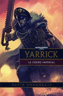 Warhammer 40.000, tome 11 : Yarrick par David Annandale