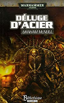Warhammer 40.000, tome 2 : Dluge d'acier par Graham McNeill