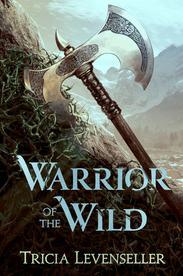 Warrior of the wild par Tricia Levenseller