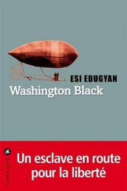 Washington Black par Esi Edugyan