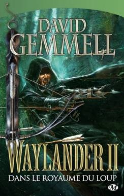 Waylander, tome 2 : Dans le royaume du Loup par Gemmell