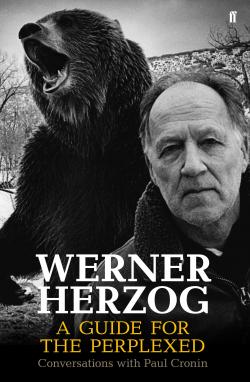 Werner Herzog  A Guide for the Perplexed par Paul Cronin