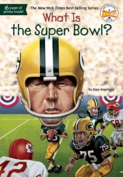 What is the Super Bowl ? par Dina Anastasio
