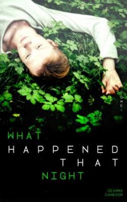 What happened that night, tome 1 par Deanna Cameron