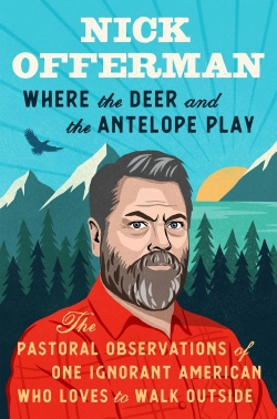 Where The Deer And The Antelope Play par Nick Offerman