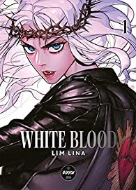 White blood, tome 1 par Lim