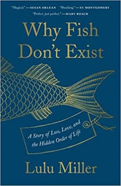 Why Fish Don't Exist par Lulu Miller