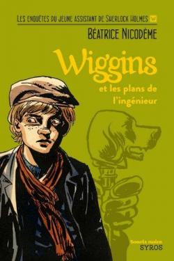 Wiggins et les plans de l'ingnieur par Batrice Nicodme