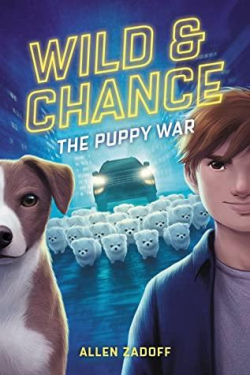 Wild & Chance, tome 2 : The Puppy War par Allen Zadoff