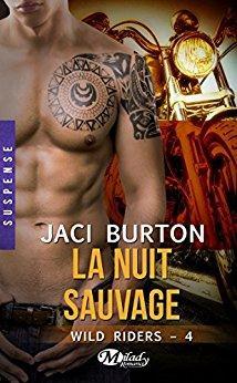 Wild Riders, tome 4 :  la Nuit Sauvage par Jaci Burton