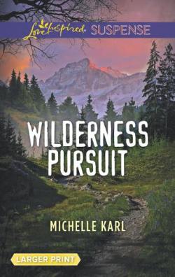 Wilderness Pursuit par Michelle Karl