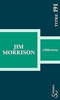 Wilderness par Jim Morrison