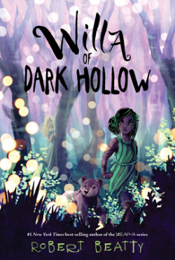 Willa of the Wood, tome 2 : Willa of Dark Hollow par Robert Beatty