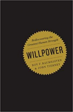 Willpower: Rediscovering the Greatest Human Strength par Roy F. Baumeister