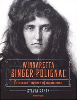 Winnaretta Singer-Polignac : Princesse, mcne et musicienne par Sylvia Kahan