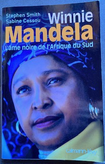 Winnie Mandela Lme noire de lAfrique du Sud par Sabine Cessou