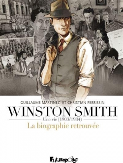 Winston Smith : une vie (1903/1984) par Christian Perrissin