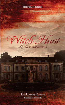 Witch Hunt : La chasse aux sorcires par Olivia Gerig