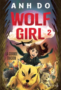 Wolf Girl, tome 2 : La grande vasion par Anh Do