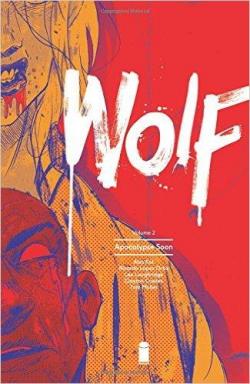 Wolf, tome 2 : Apocalypse Soon par Ales Kot