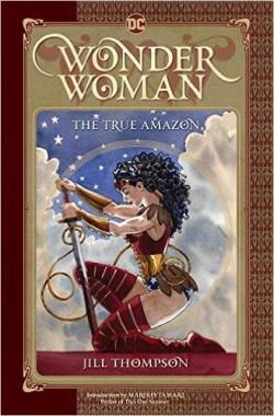 Wonder Woman : The True Amazon par Jill Thompson