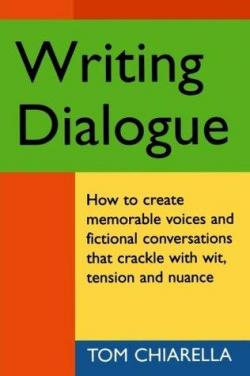 Writing Dialogue par Tom Chiarella
