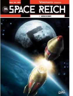 Space Reich, tome 2 : Rapaces en orbite par Richard D. Nolane