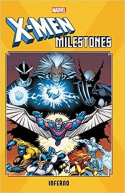 X-Men - Milestones : Inferno par Chris Claremont