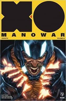 X-O Manowar, tome 4 : Visigoth par Matt Kindt