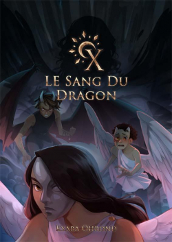 X, tome 2 : Le Sang du Dragon par Kyara Ohrond