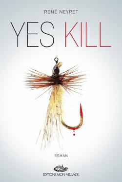 Yes Kill par Ren Neyret