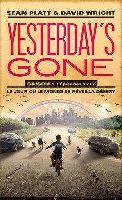 Yesterday's gone - Saison 1, tome 1 & 2 par Sean Platt