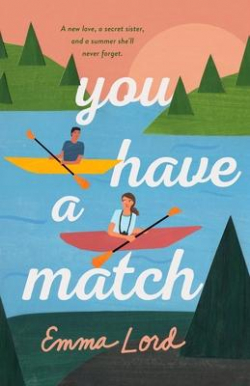 You Have A Match par Emma Lord