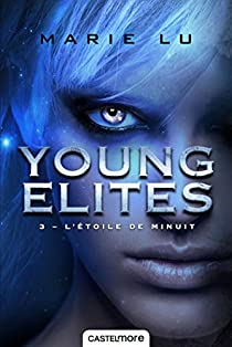 Young Elites, tome 3 : L'toile de minuit par Marie Lu